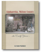 Alpharetta – Milton County: The Early Years